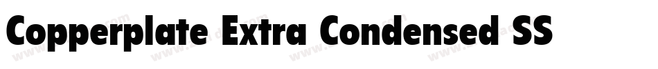 Copperplate Extra Condensed SSi Bold Extra Condensed字体转换